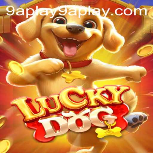 Exploring the Exciting World of LuckyDog: A Unique Gaming Experience with 9a Play