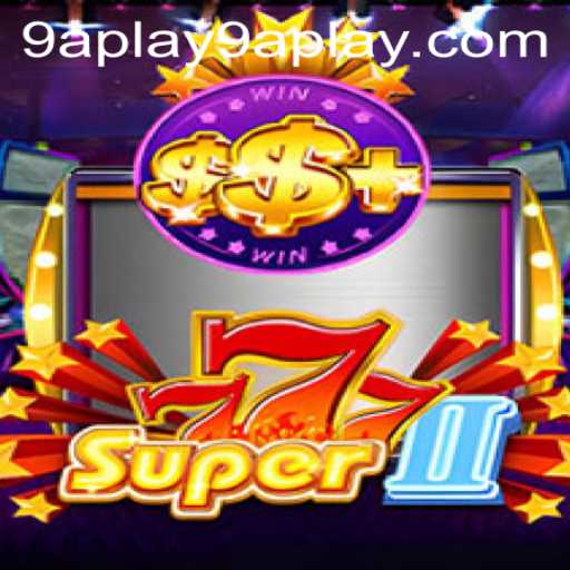 Discover the Adventure of Super777II: A Thrilling Gaming Experience